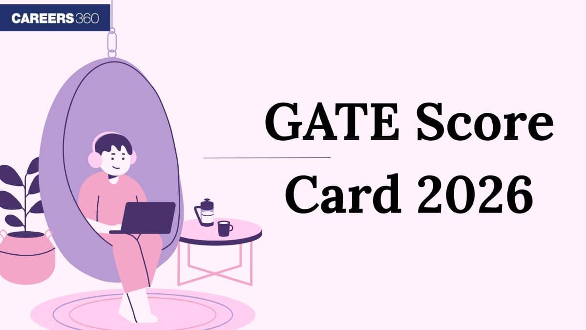 GATE Score Card 2025 (Out) - IITR Direct Link, How to Download, Validity